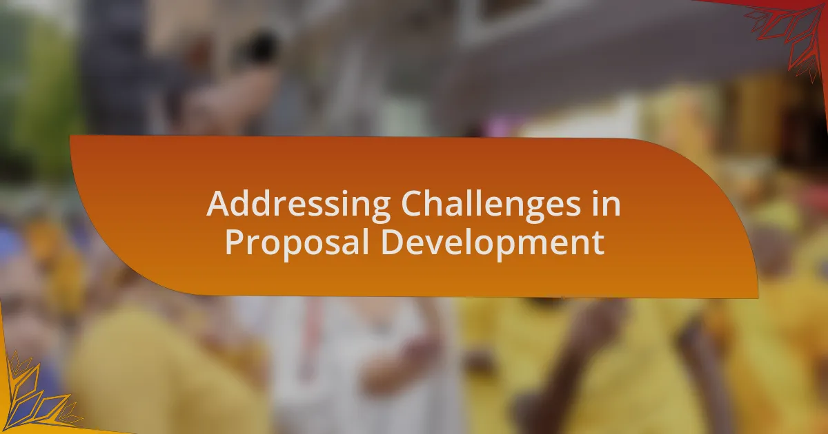 Addressing Challenges in Proposal Development