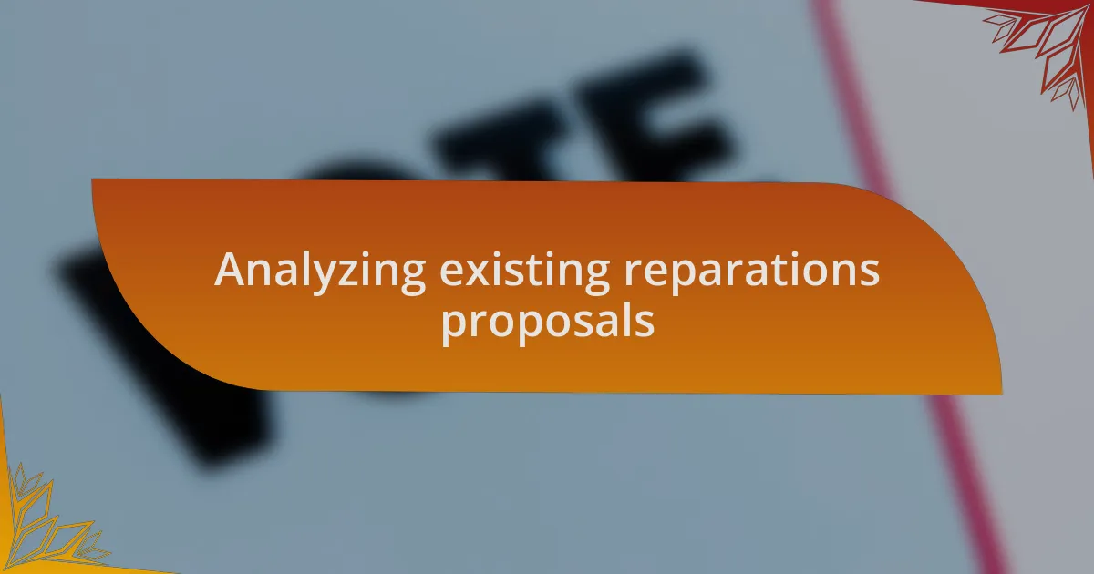 Analyzing existing reparations proposals