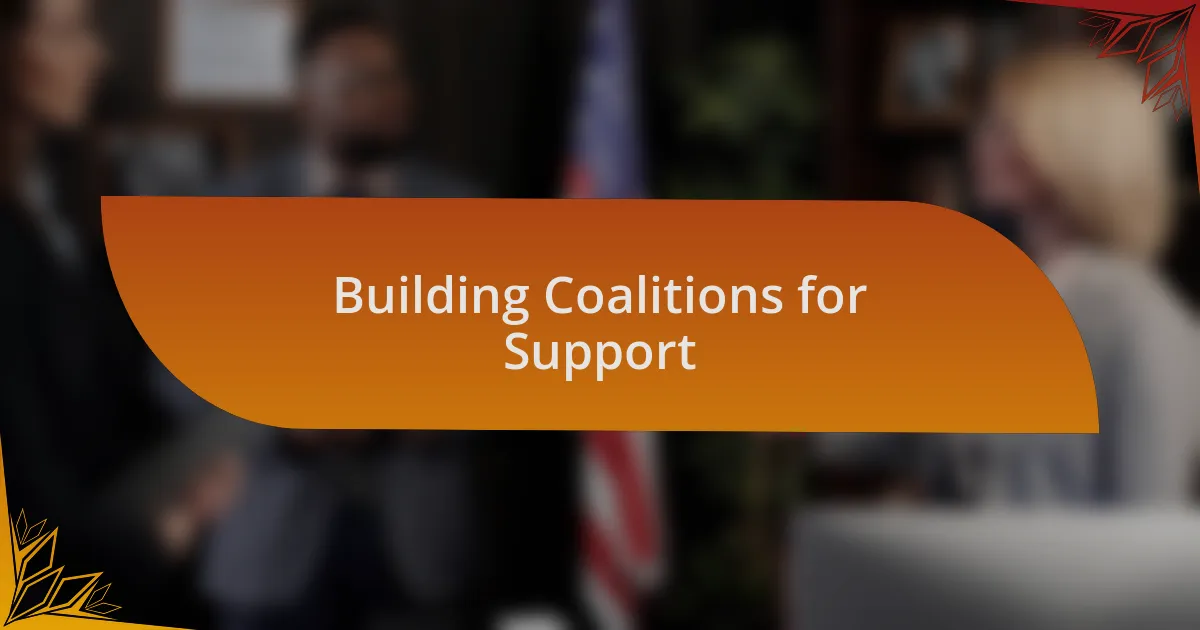Building Coalitions for Support