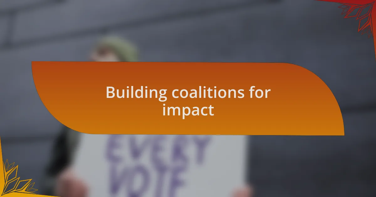 Building coalitions for impact