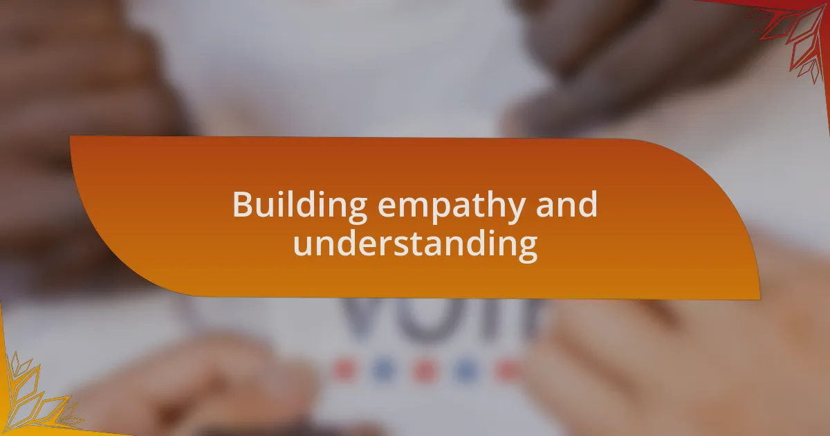 Building empathy and understanding
