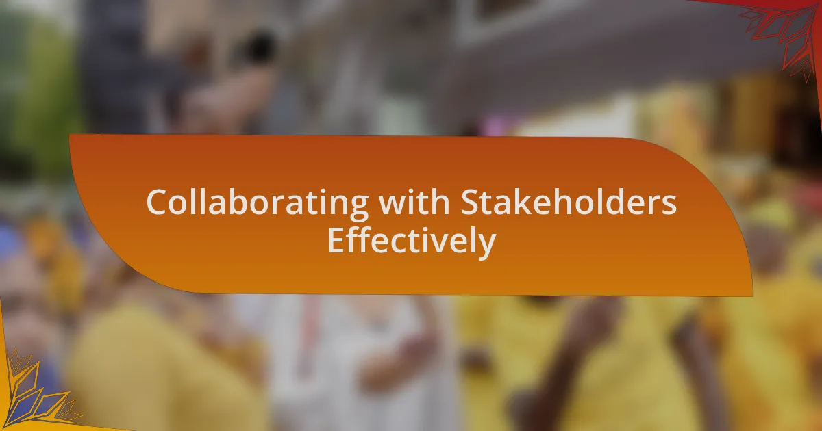 Collaborating with Stakeholders Effectively