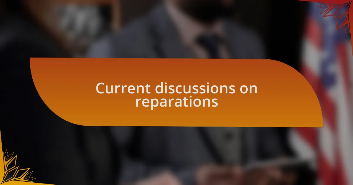 Current discussions on reparations