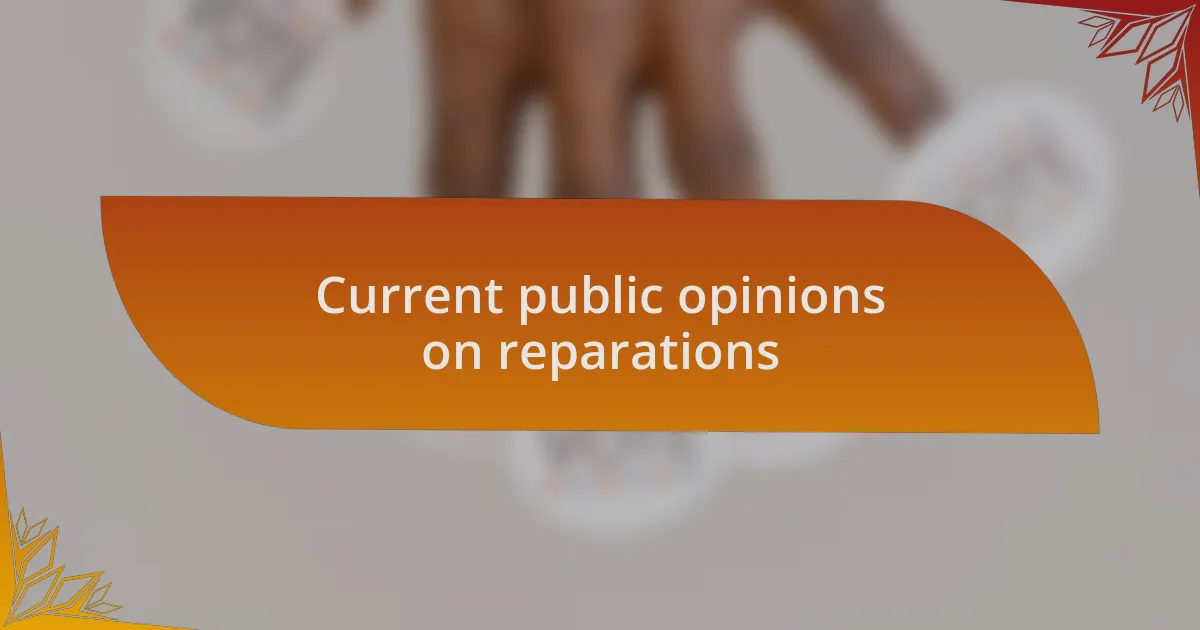Current public opinions on reparations