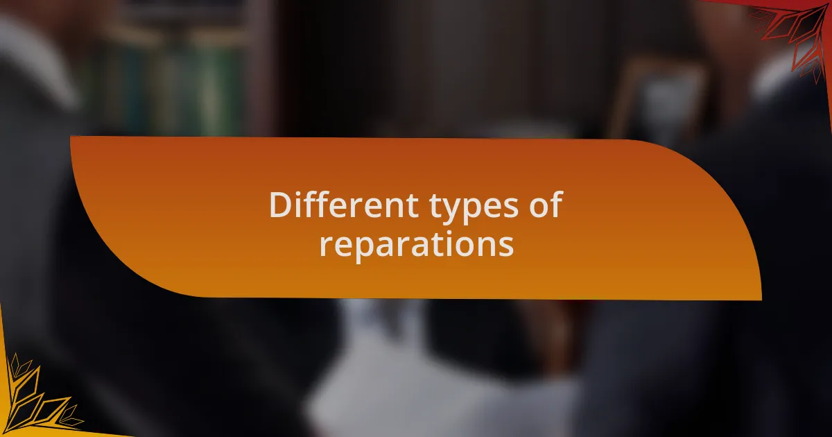 Different types of reparations