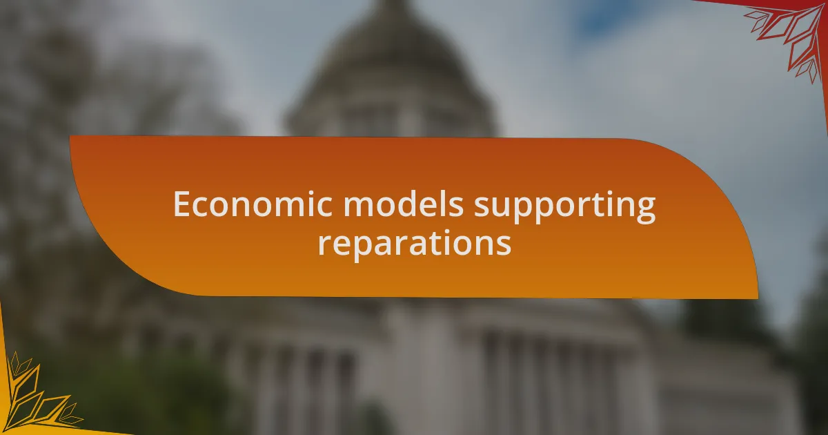 Economic models supporting reparations