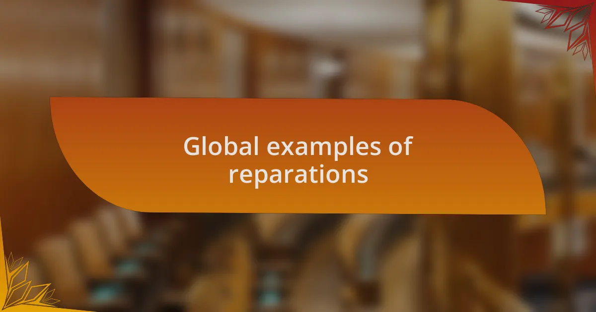Global examples of reparations