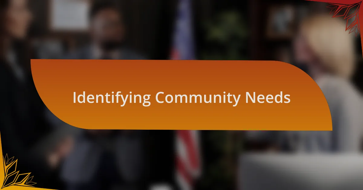 Identifying Community Needs