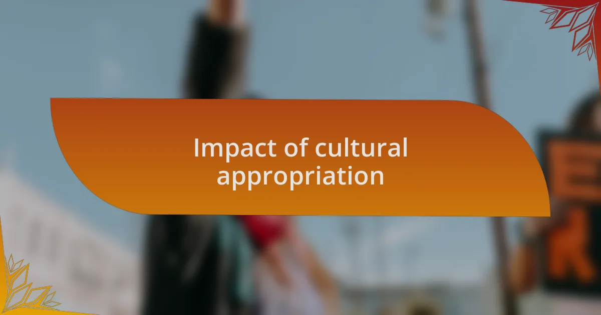 Impact of cultural appropriation