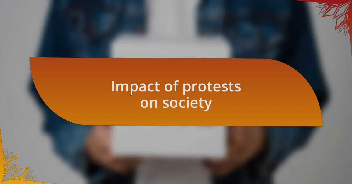 Impact of protests on society