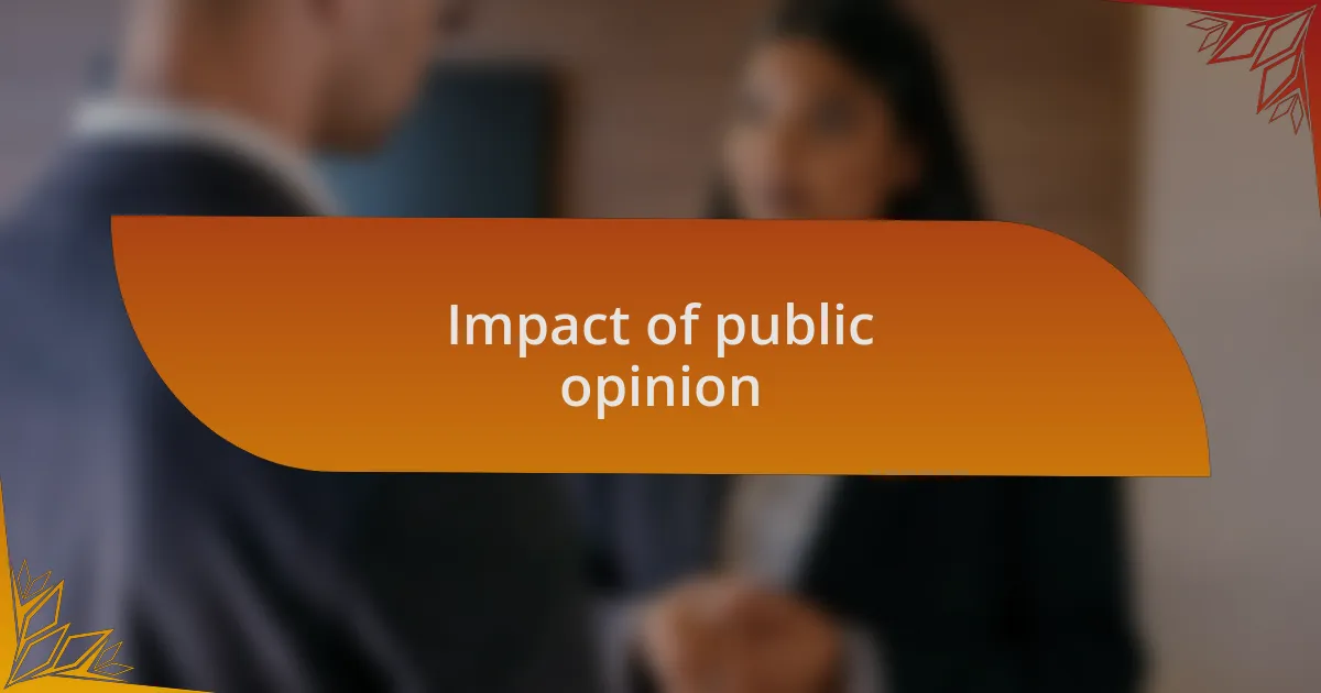 Impact of public opinion