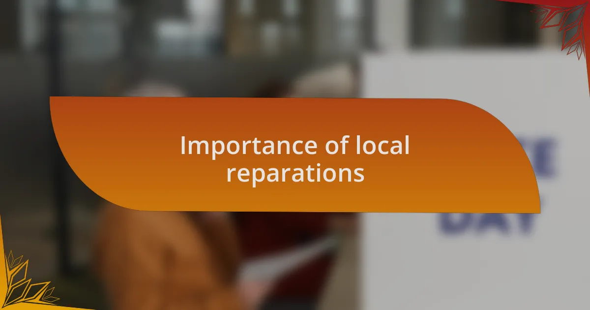 Importance of local reparations