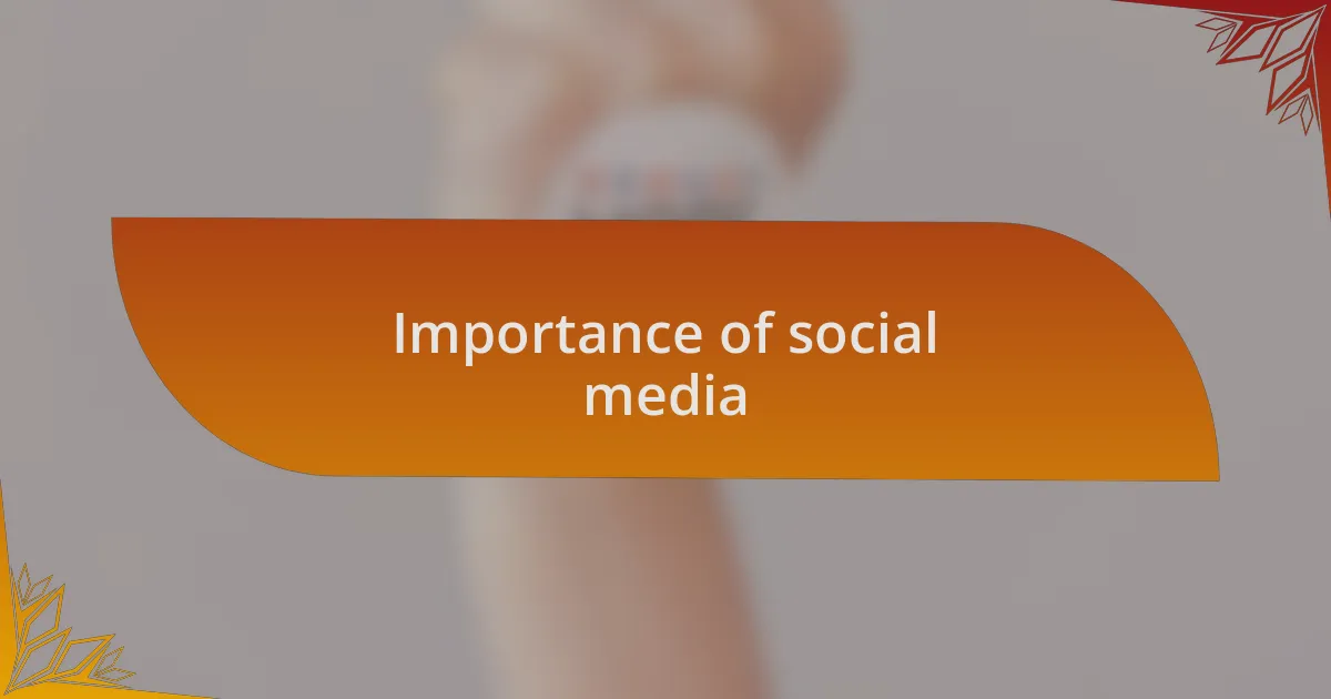 Importance of social media