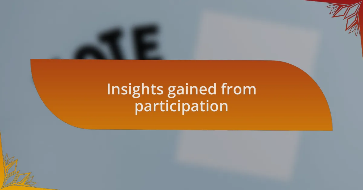 Insights gained from participation