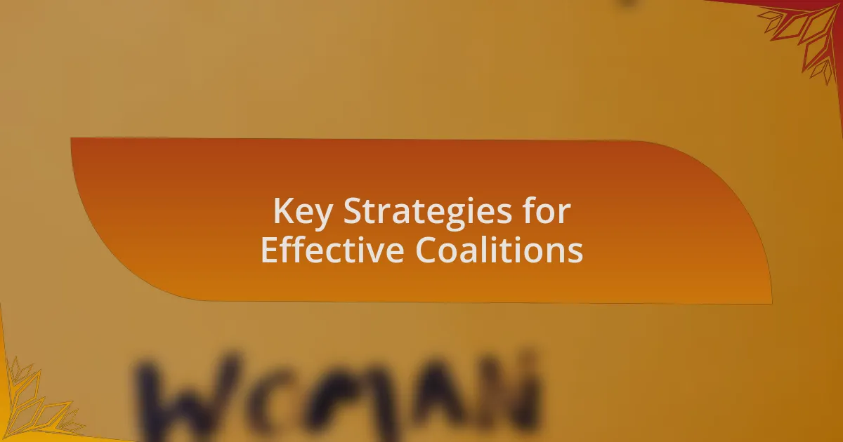 Key Strategies for Effective Coalitions