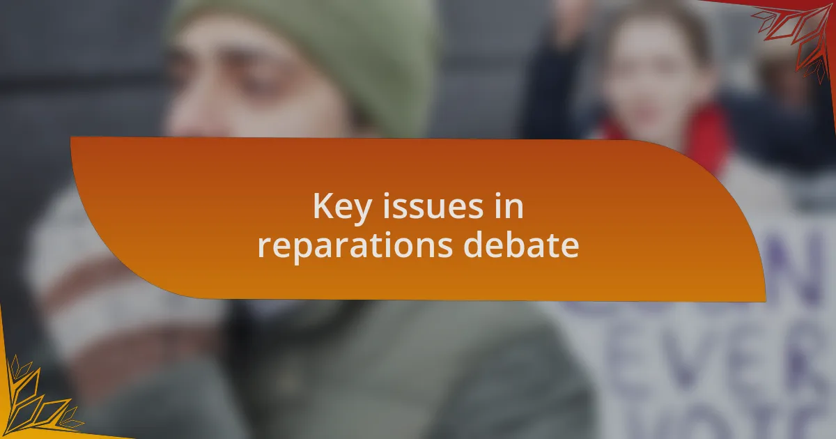 Key issues in reparations debate