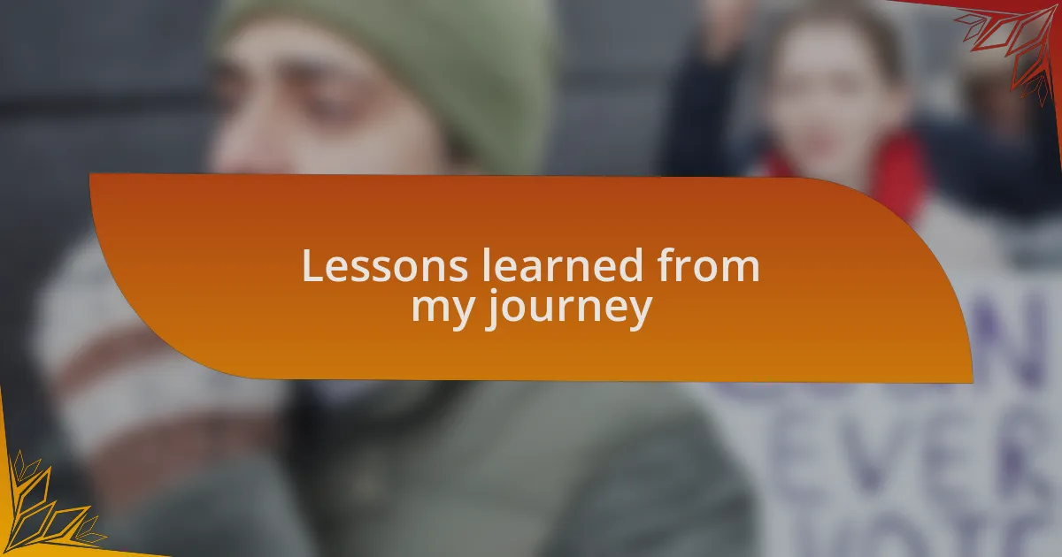 Lessons learned from my journey