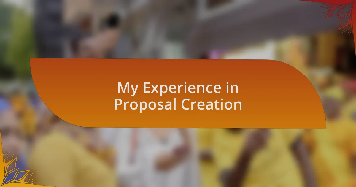 My Experience in Proposal Creation