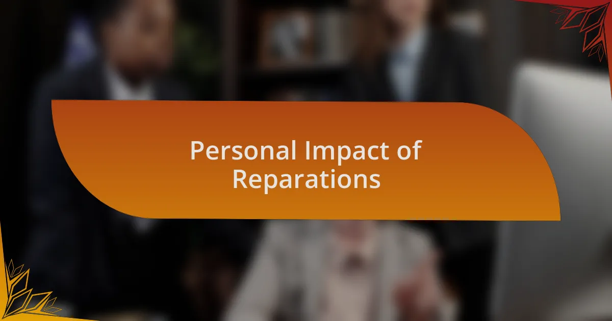 Personal Impact of Reparations