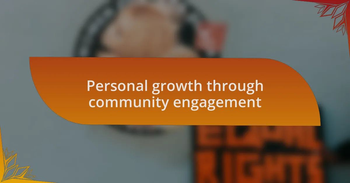 Personal growth through community engagement