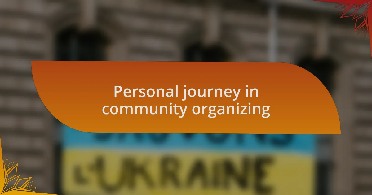Personal journey in community organizing