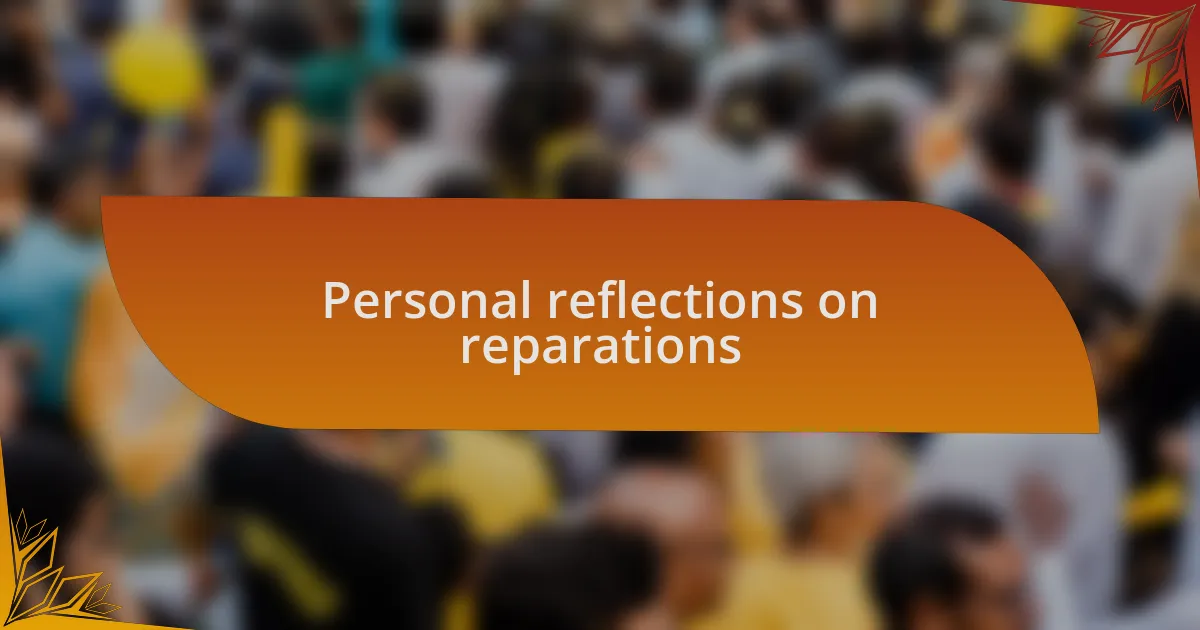 Personal reflections on reparations