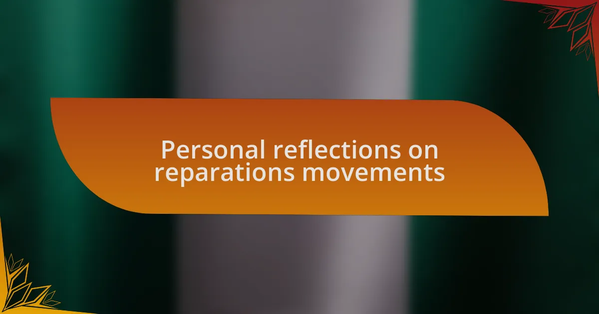 Personal reflections on reparations movements
