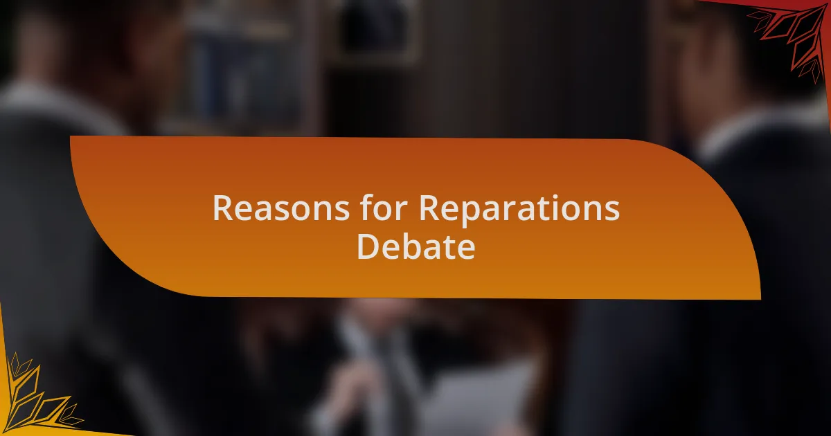 Reasons for Reparations Debate