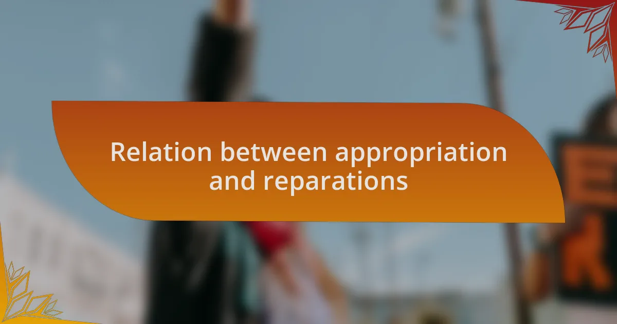 Relation between appropriation and reparations