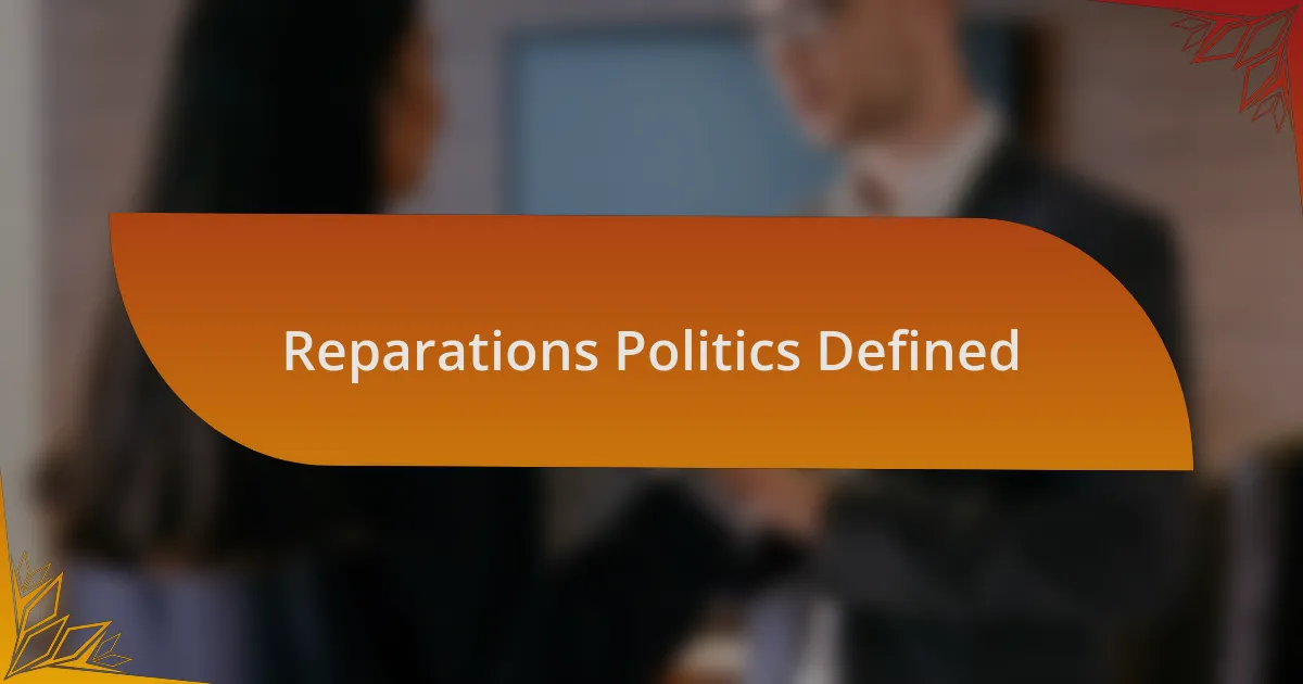 Reparations Politics Defined