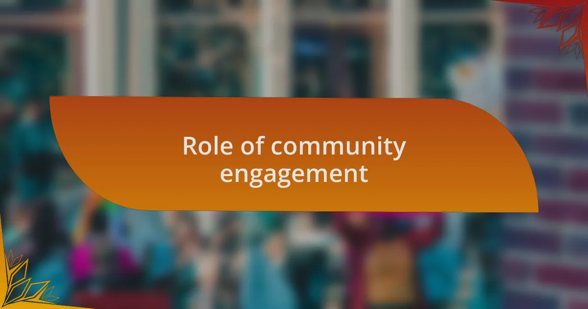 Role of community engagement