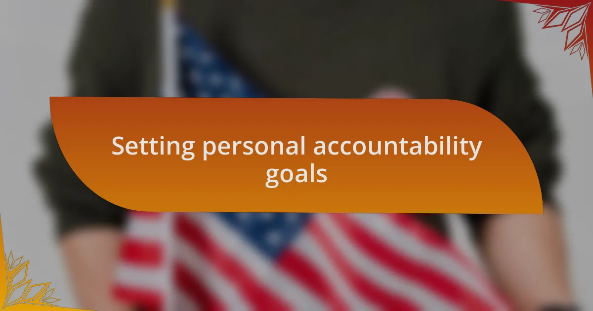 Setting personal accountability goals