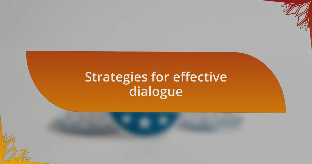 Strategies for effective dialogue