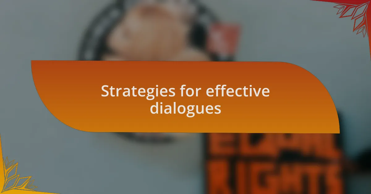 Strategies for effective dialogues