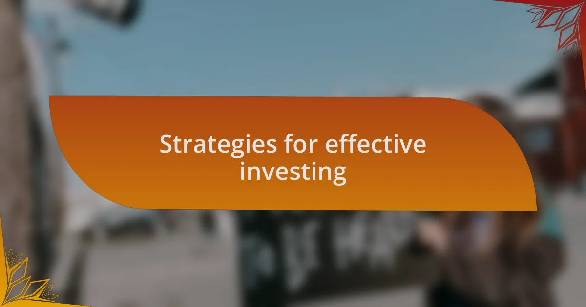 Strategies for effective investing