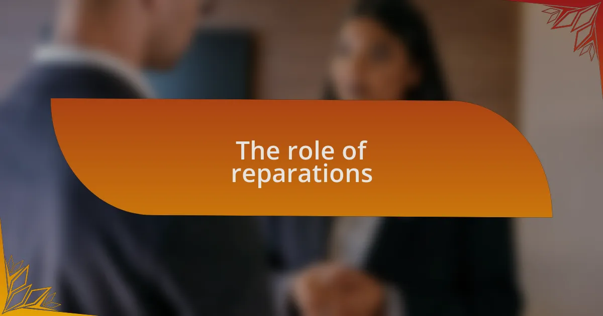 The role of reparations