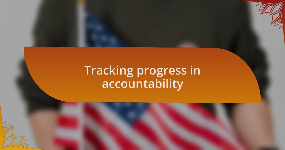 Tracking progress in accountability