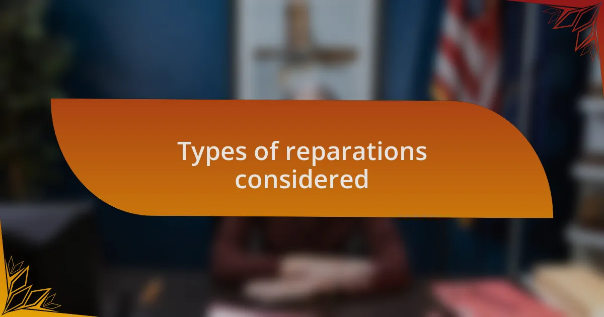 Types of reparations considered